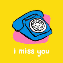 Load image into Gallery viewer, Miss You Telephone Card
